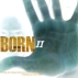 Born 2 (compilado)